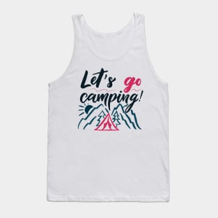 Let's go camping hand lettering phrase Tank Top